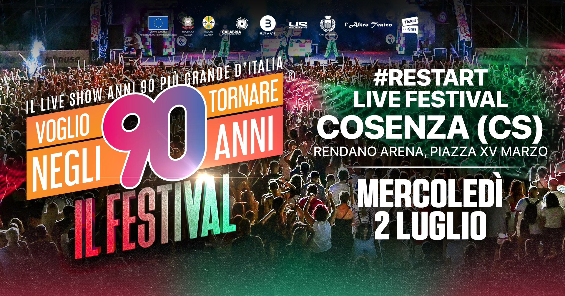 Voglio Tornare Negli Anni 90 ® - Il Festival • Restart Live Festival, Cosenza (CS)